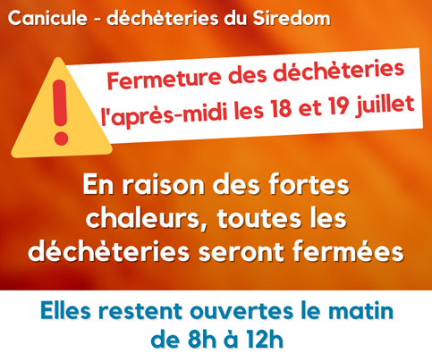 fermeture dechete 18 et 19 juillet